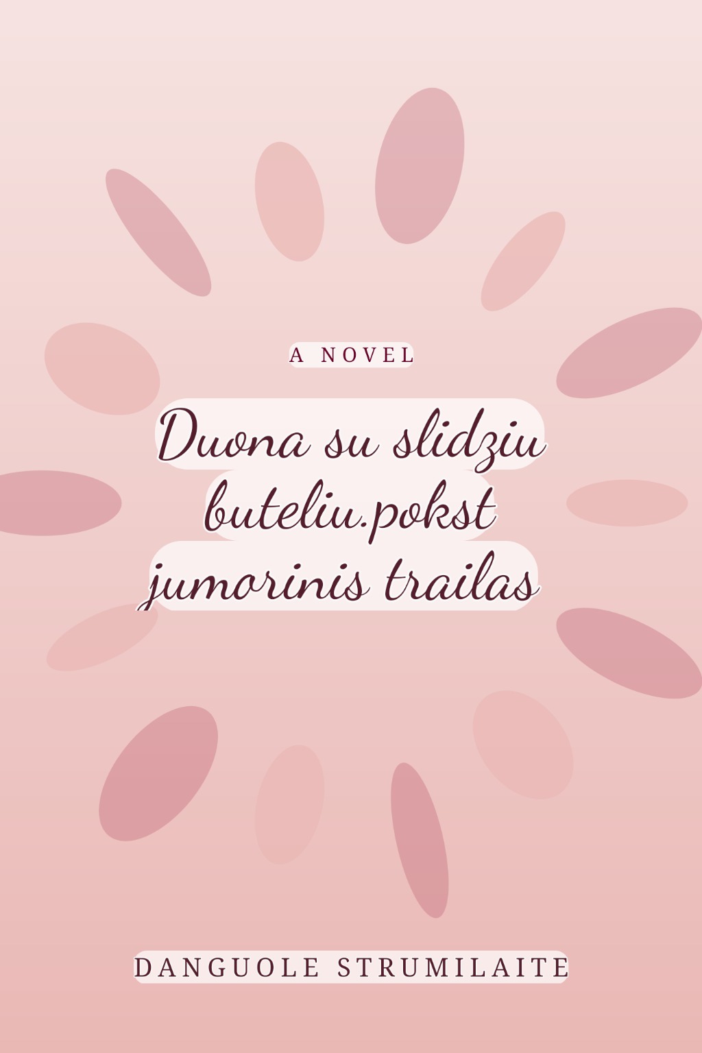 Duona su slidziu buteliu.pokst jumorinis trailas