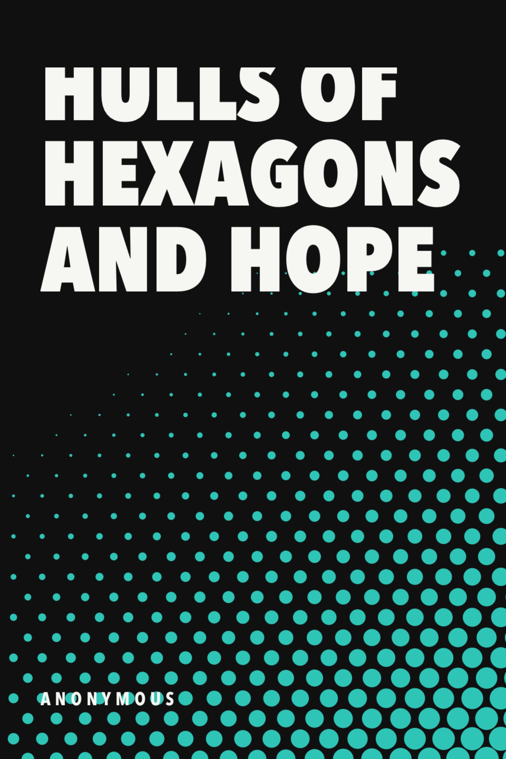 Hulls of Hexagons and Hope