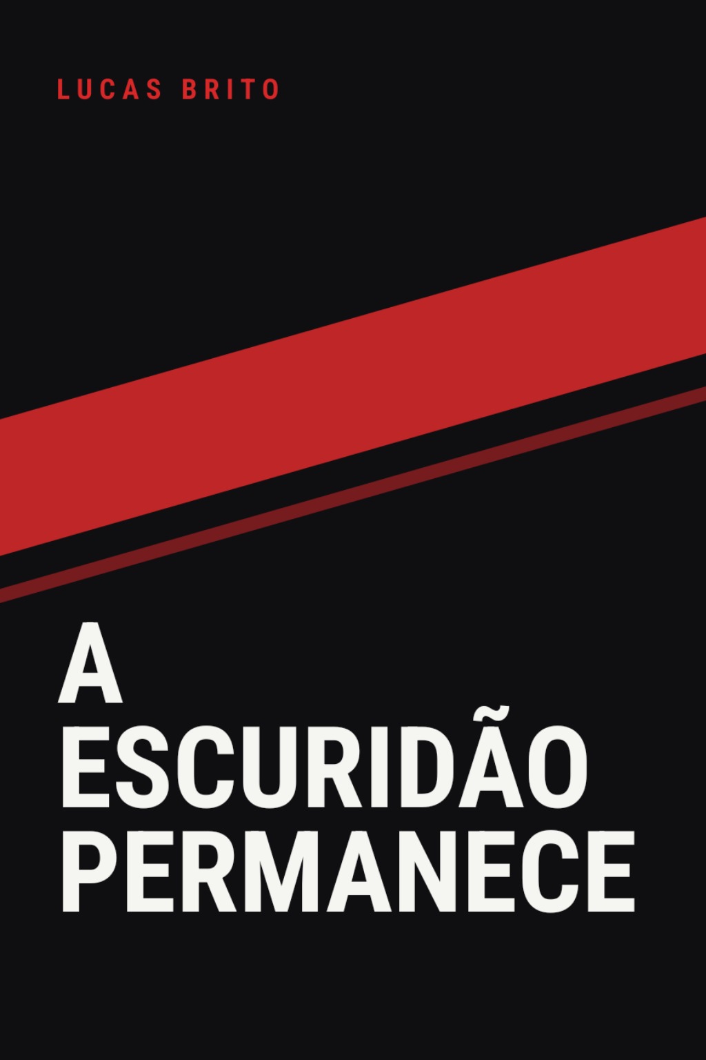 A escuridão permanece