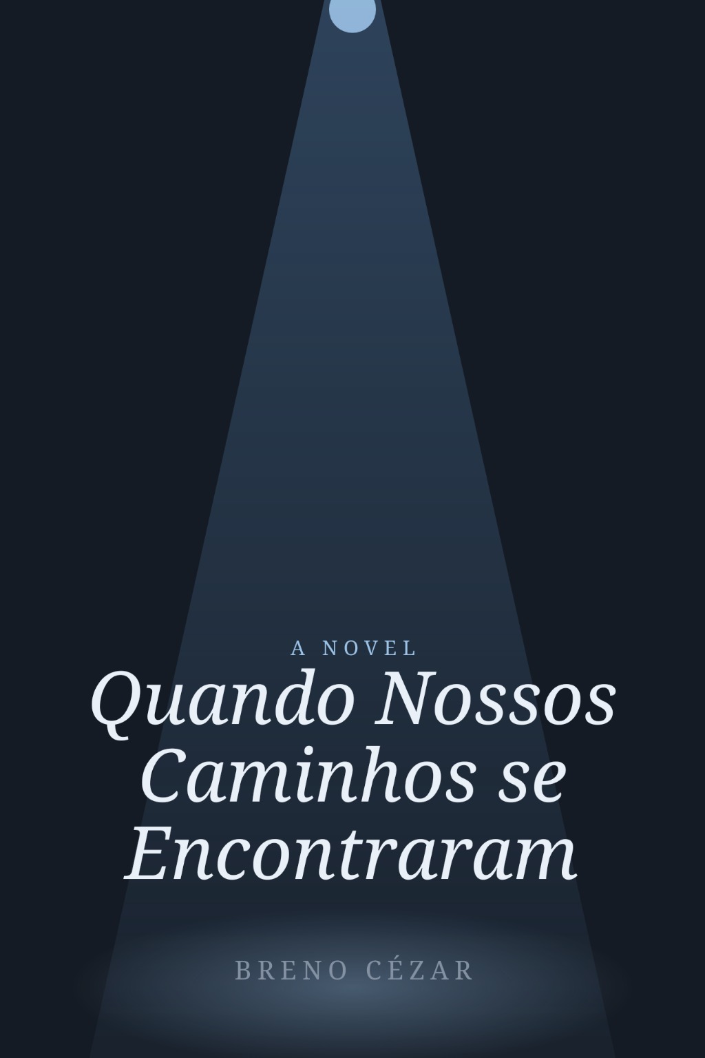 Quando Nossos Caminhos se Encontraram