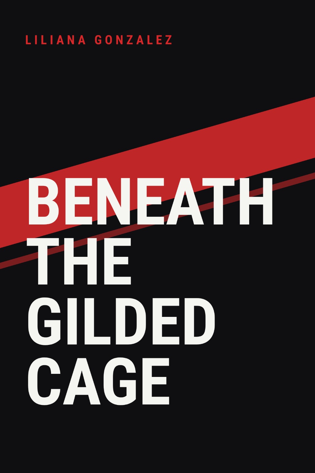 Beneath the Gilded Cage